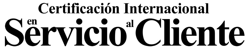 Certificacion internacional en Servicio al Cliente